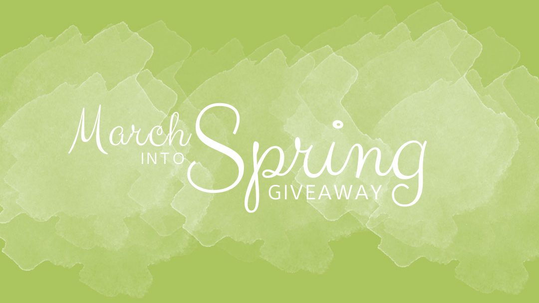 March Into Spring Giveaway