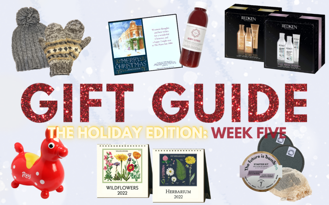 Holiday Gift Guide Week No. 5